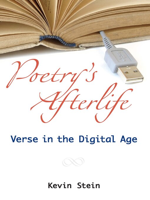 Title details for Poetry's Afterlife by Kevin Stein - Available